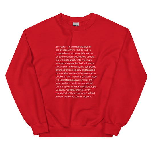 Lucy Lippard Six Years Sweatshirt