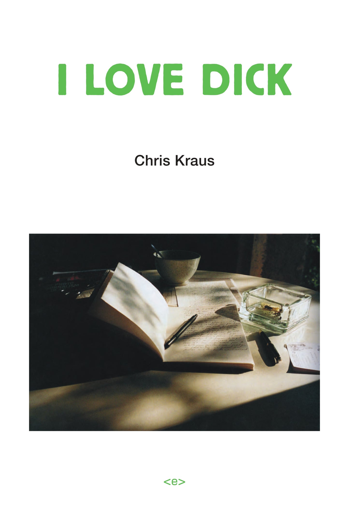 Chris Kraus I Love Dick hat
