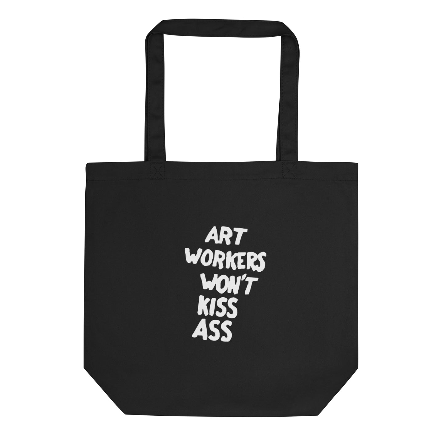 AWC Art Workers Won't Kiss Ass tote