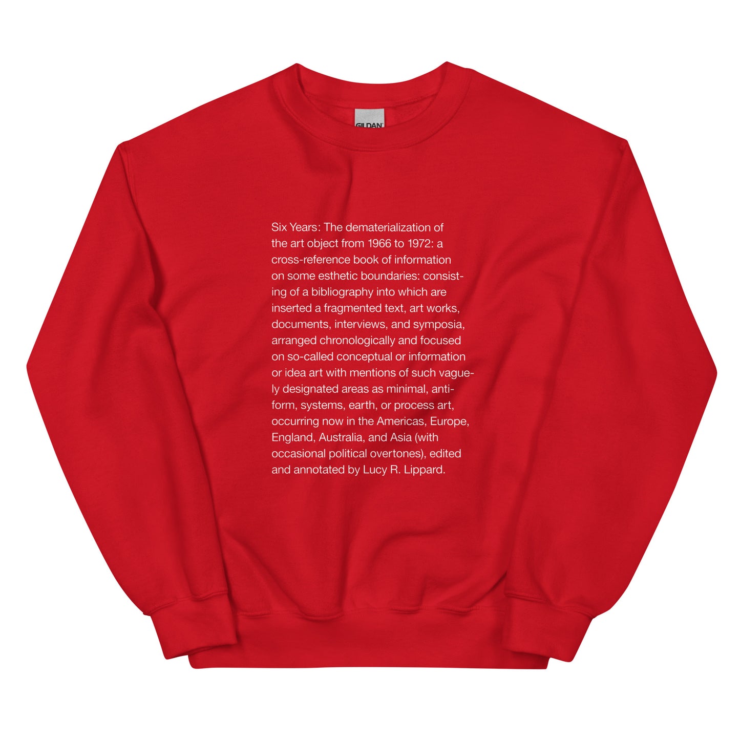 Lucy Lippard Six Years Sweatshirt